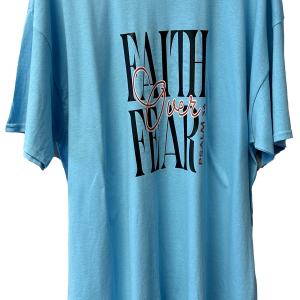Faith Over Fear (XLarge - T-shirt)