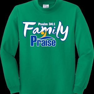 Family Praise (Sweat shirt).